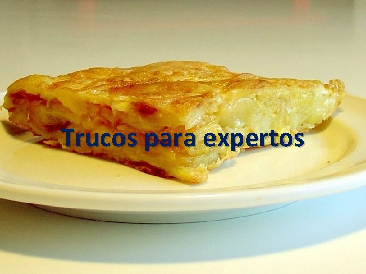 Trucos para expertos 