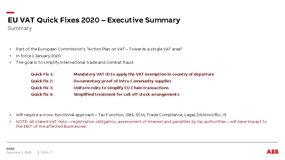 EU VAT Quick Fixes 2020 – Executive Summary • Part of the European Commission’s