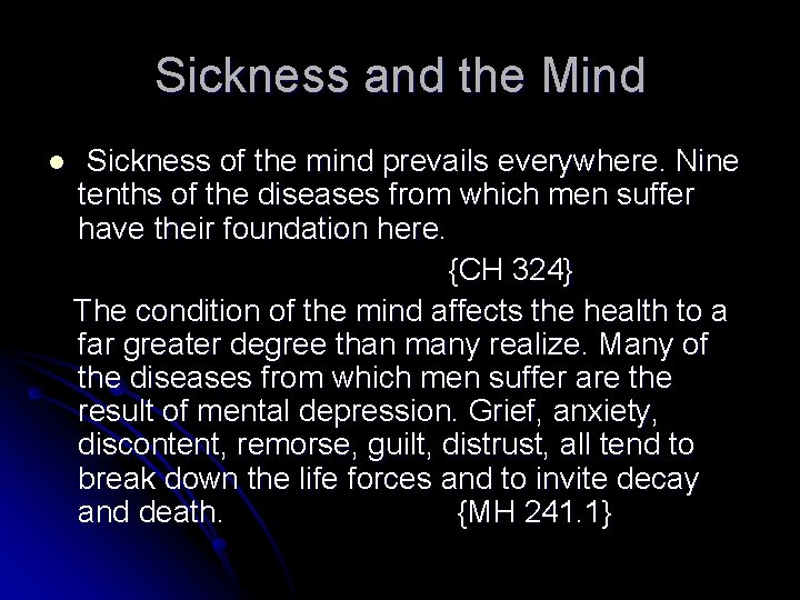 Sickness and the Mind l Sickness of the mind prevails everywhere. Nine tenths of