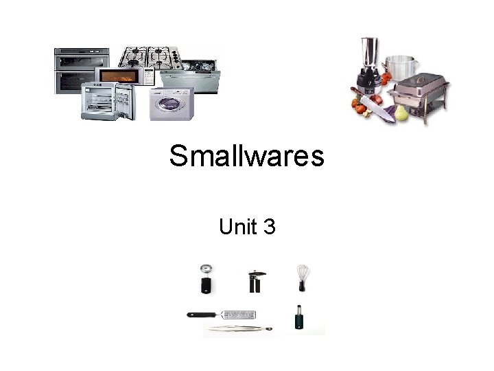 Smallwares Unit 3 