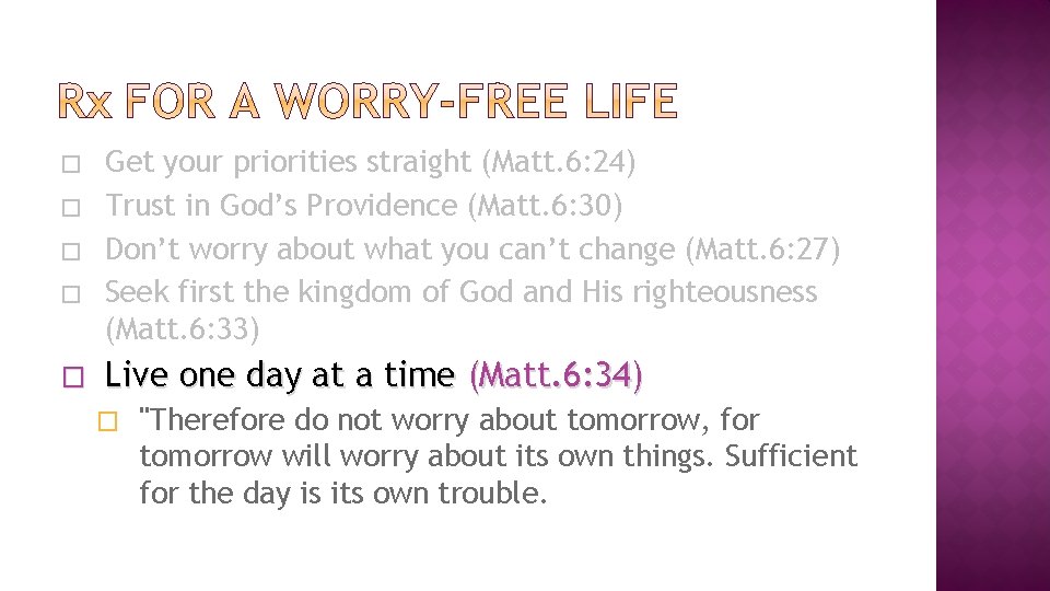 � � � Get your priorities straight (Matt. 6: 24) Trust in God’s Providence