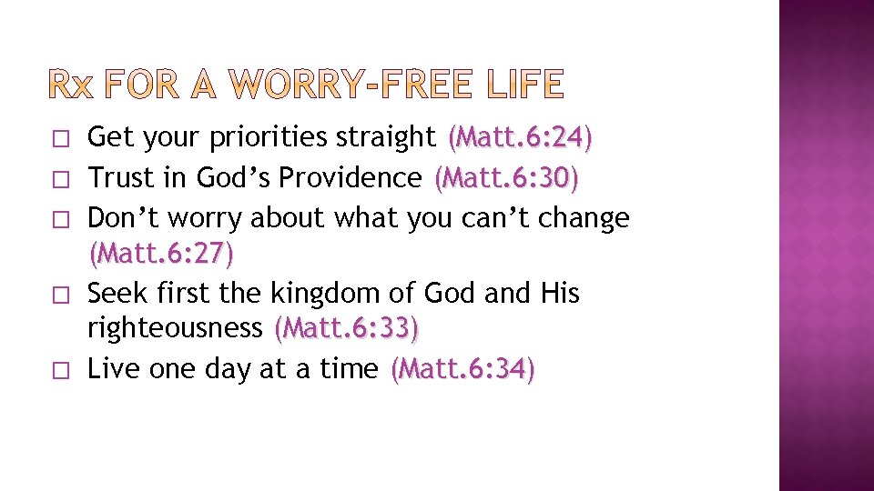 � � � Get your priorities straight (Matt. 6: 24) Trust in God’s Providence