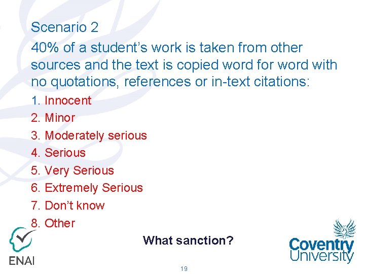 Scenario 2 40% of a student’s work is taken from other sources and the