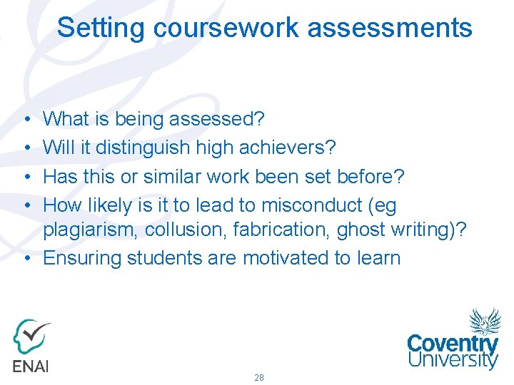 Setting coursework assessments • • What is being assessed? Will it distinguish high achievers?