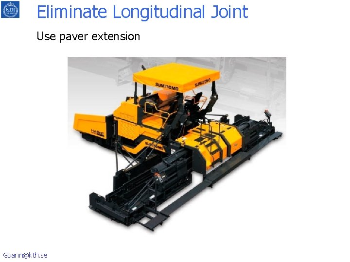 Eliminate Longitudinal Joint Use paver extension Guarin@kth. se 