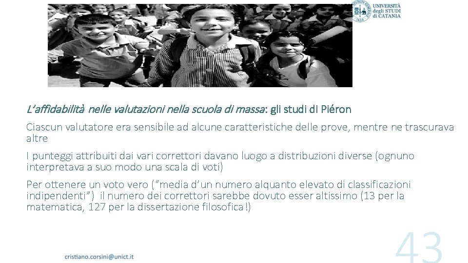 L’affidabilità nelle valutazioni nella scuola di massa : gli studi di Piéron Ciascun valutatore