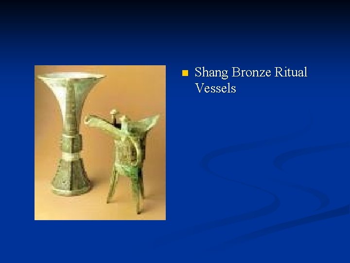 n Shang Bronze Ritual Vessels 