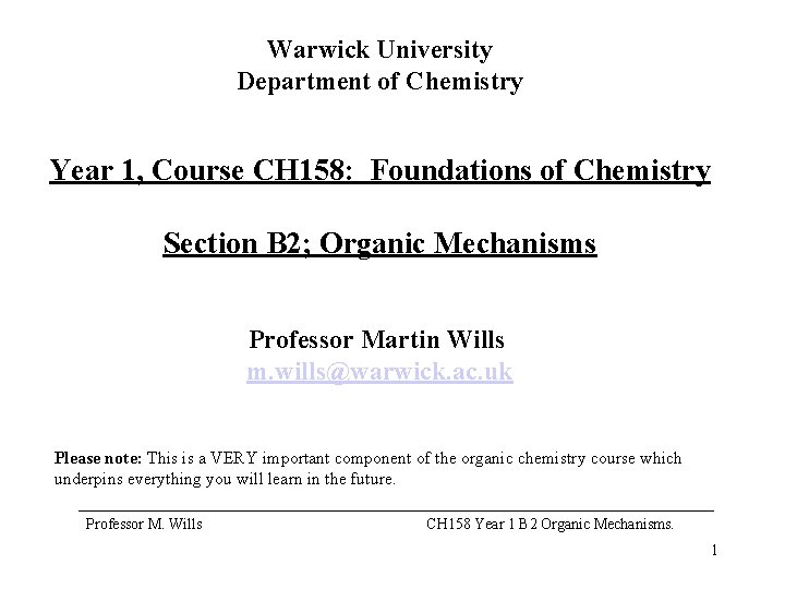 Warwick University Department of Chemistry Year 1, Course CH 158: Foundations of Chemistry Section