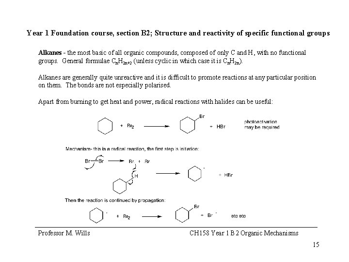 Year 1 Foundation course, section B 2; Structure and reactivity of specific functional groups