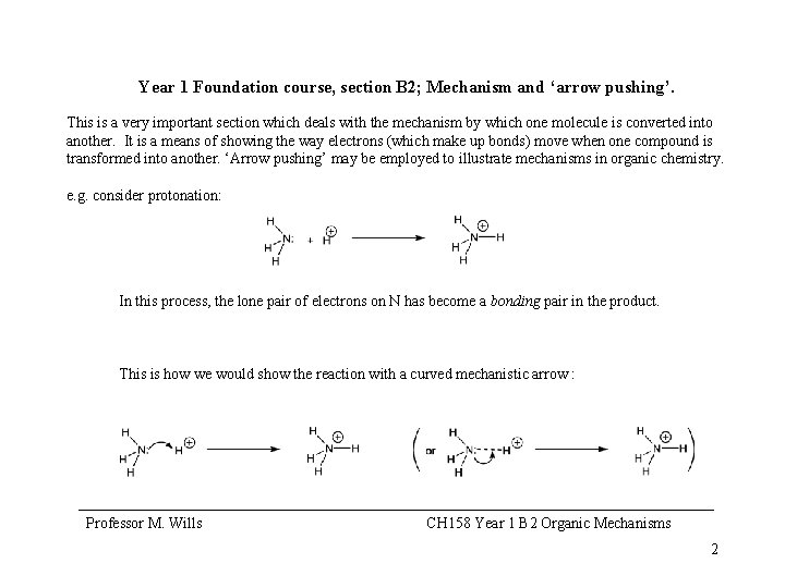 Year 1 Foundation course, section B 2; Mechanism and ‘arrow pushing’. This is a