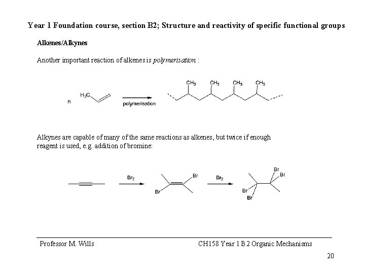 Year 1 Foundation course, section B 2; Structure and reactivity of specific functional groups