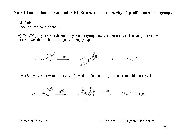 Year 1 Foundation course, section B 2; Structure and reactivity of specific functional groups
