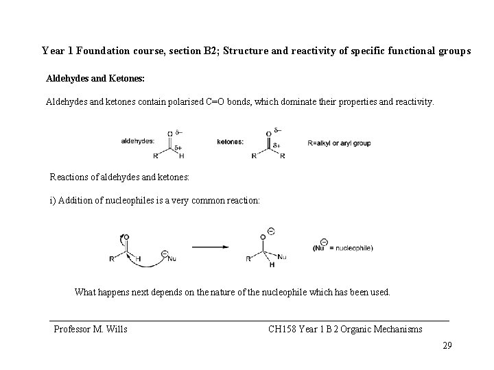 Year 1 Foundation course, section B 2; Structure and reactivity of specific functional groups