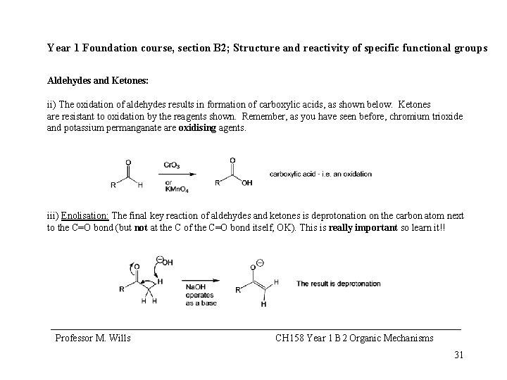 Year 1 Foundation course, section B 2; Structure and reactivity of specific functional groups