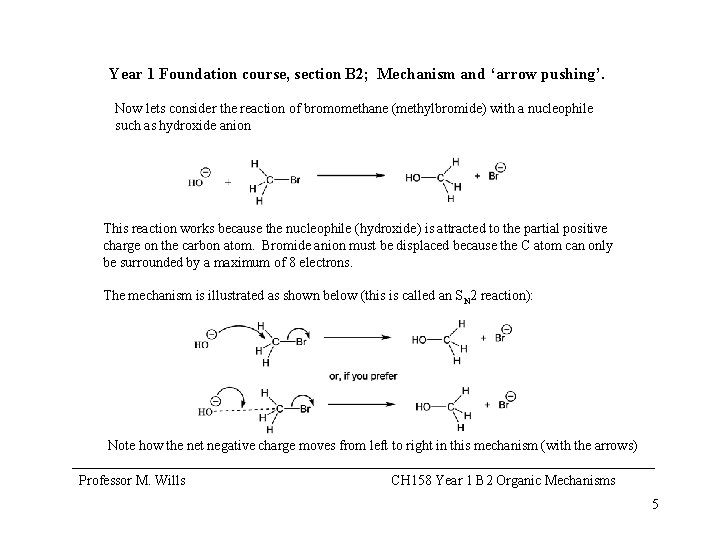 Year 1 Foundation course, section B 2; Mechanism and ‘arrow pushing’. Now lets consider