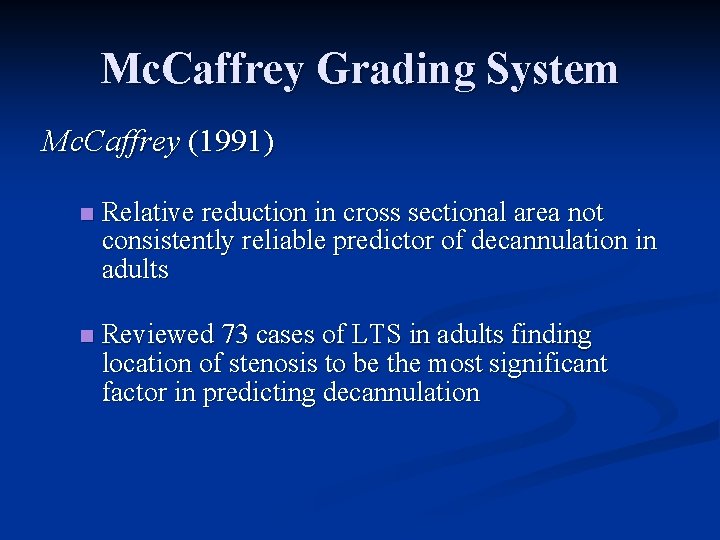 Mc. Caffrey Grading System Mc. Caffrey (1991) n Relative reduction in cross sectional area