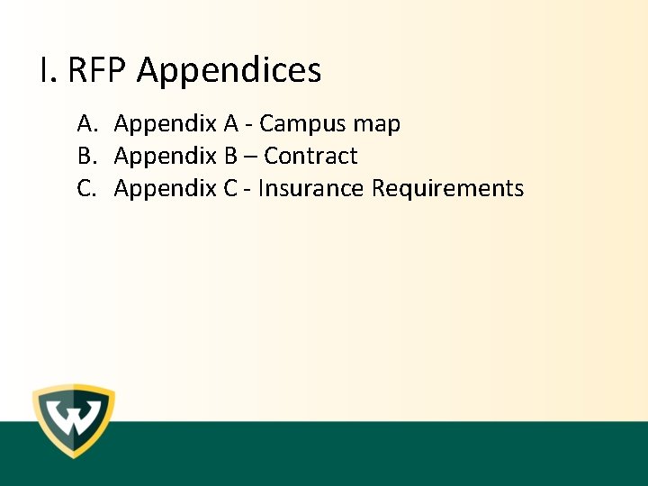 I. RFP Appendices A. Appendix A - Campus map B. Appendix B – Contract I. RFP Appendices A. Appendix A - Campus map B. Appendix B – Contract