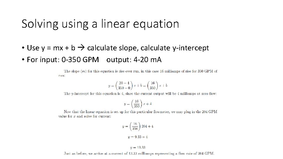 Solving using a linear equation • Use y = mx + b calculate slope, Solving using a linear equation • Use y = mx + b calculate slope,