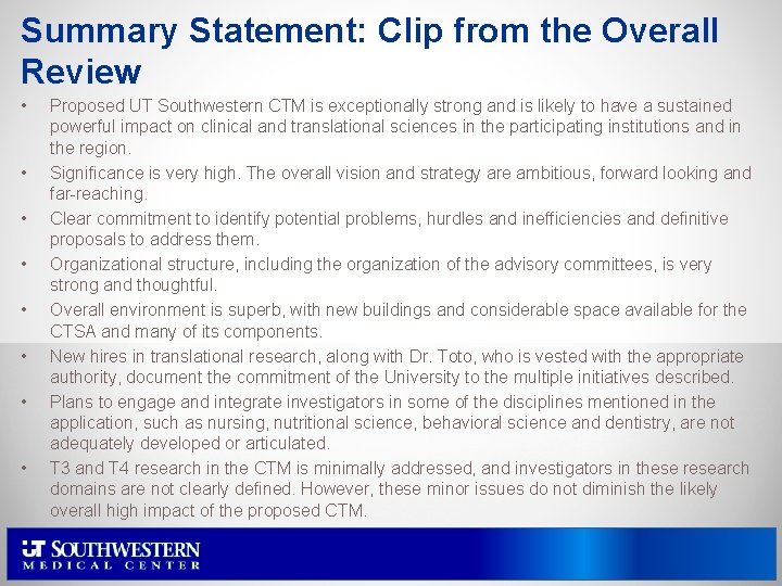 Summary Statement: Clip from the Overall Review • • Proposed UT Southwestern CTM is