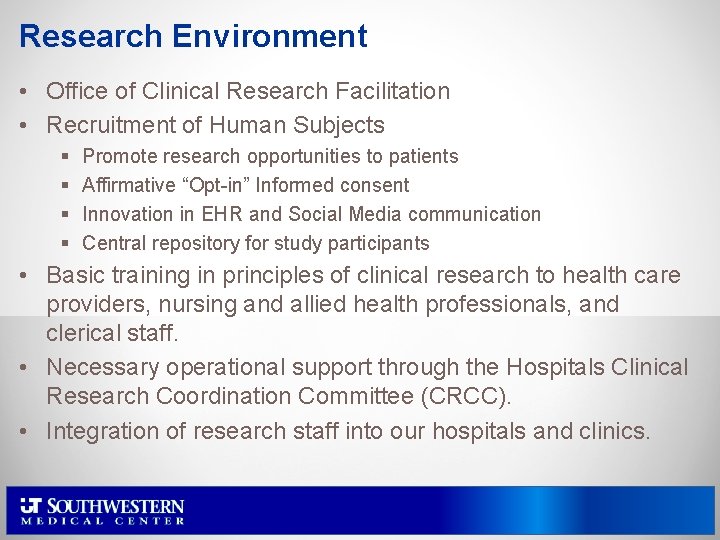 Research Environment • Office of Clinical Research Facilitation • Recruitment of Human Subjects §