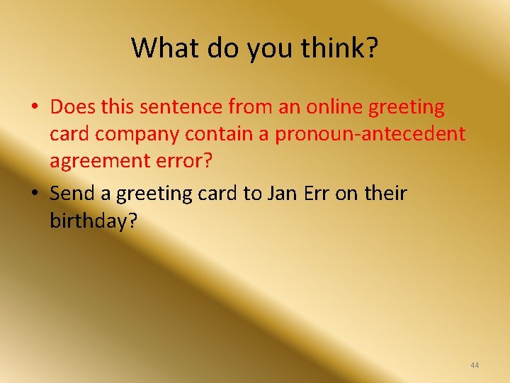 What do you think? • Does this sentence from an online greeting card company