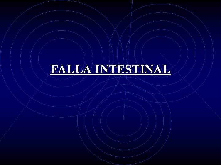 FALLA INTESTINAL 