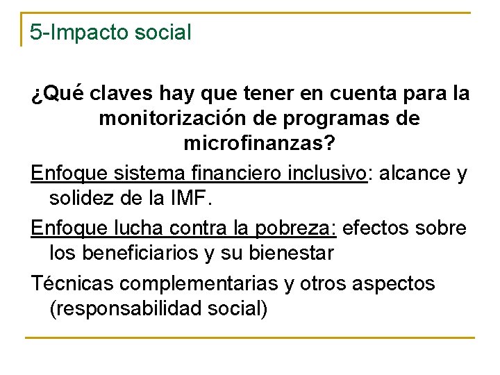 5 -Impacto social ¿Qué claves hay que tener en cuenta para la monitorización de