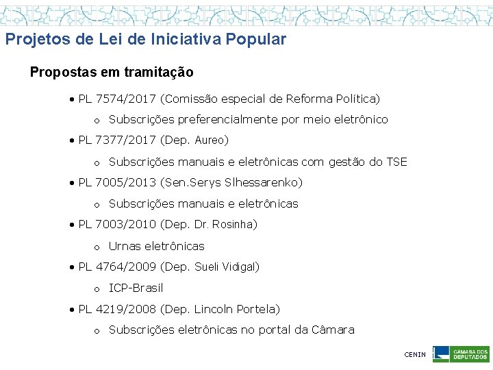 Projetos de Lei de Iniciativa Popular Propostas em tramitação • PL 7574/2017 (Comissão especial