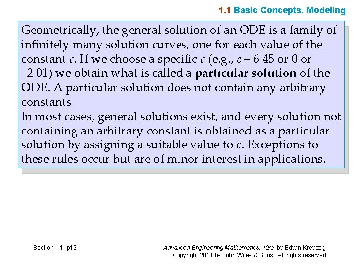 1. 1 Basic Concepts. Modeling Geometrically, the general solution of an ODE is a 1. 1 Basic Concepts. Modeling Geometrically, the general solution of an ODE is a