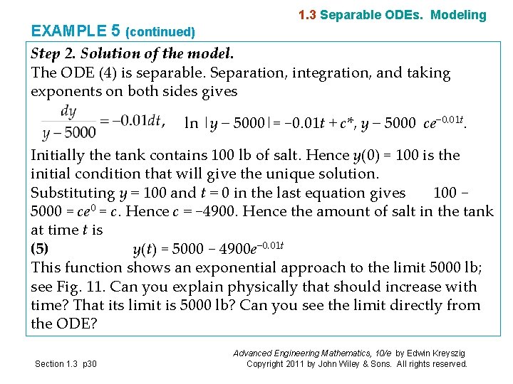 1. 3 Separable ODEs. Modeling EXAMPLE 5 (continued) Step 2. Solution of the model. 1. 3 Separable ODEs. Modeling EXAMPLE 5 (continued) Step 2. Solution of the model.