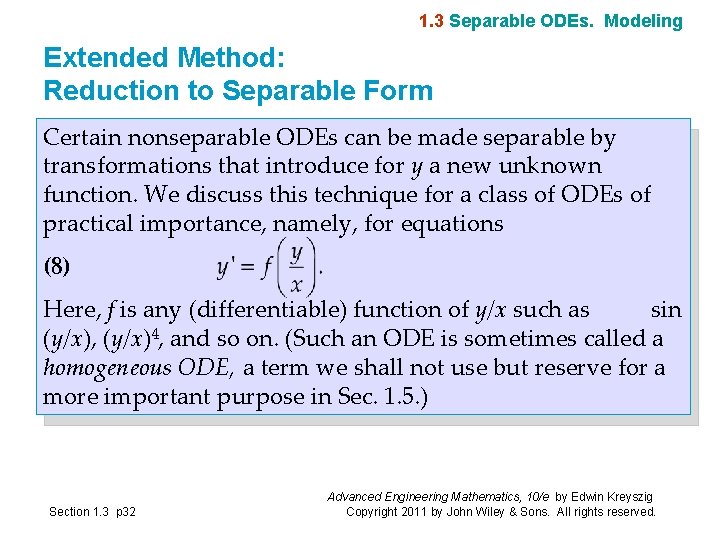 1. 3 Separable ODEs. Modeling Extended Method: Reduction to Separable Form Certain nonseparable ODEs 1. 3 Separable ODEs. Modeling Extended Method: Reduction to Separable Form Certain nonseparable ODEs