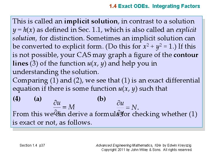 1. 4 Exact ODEs. Integrating Factors This is called an implicit solution, in contrast 1. 4 Exact ODEs. Integrating Factors This is called an implicit solution, in contrast