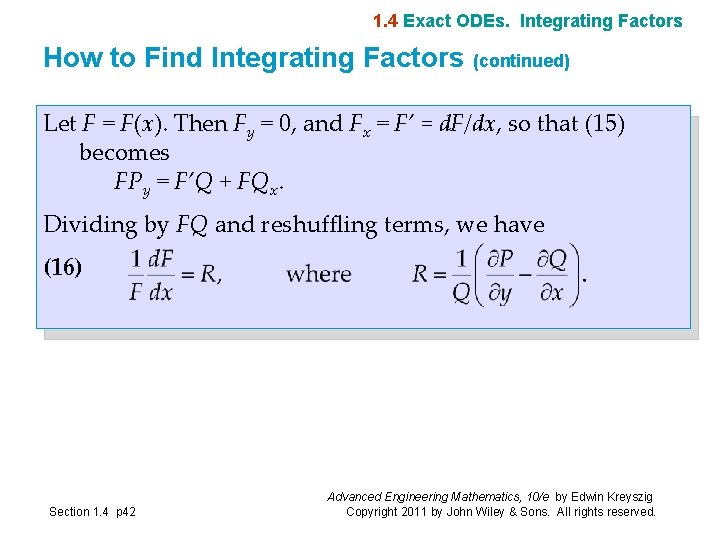 1. 4 Exact ODEs. Integrating Factors How to Find Integrating Factors (continued) Let F 1. 4 Exact ODEs. Integrating Factors How to Find Integrating Factors (continued) Let F
