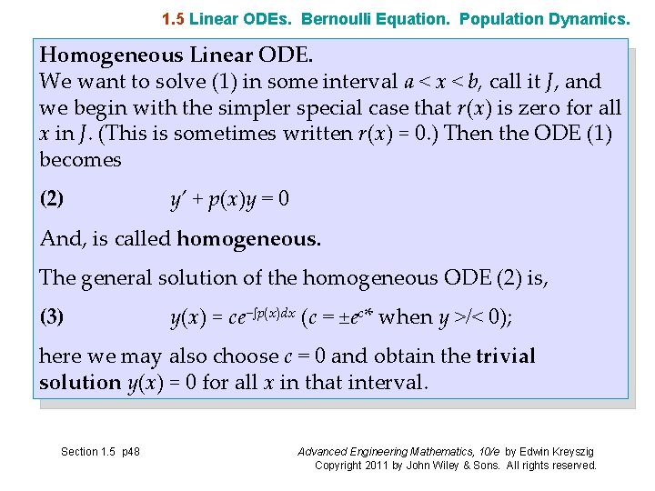 1. 5 Linear ODEs. Bernoulli Equation. Population Dynamics. Homogeneous Linear ODE. We want to 1. 5 Linear ODEs. Bernoulli Equation. Population Dynamics. Homogeneous Linear ODE. We want to