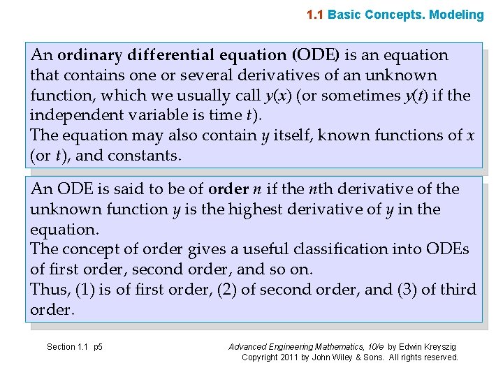 1. 1 Basic Concepts. Modeling An ordinary differential equation (ODE) is an equation that 1. 1 Basic Concepts. Modeling An ordinary differential equation (ODE) is an equation that