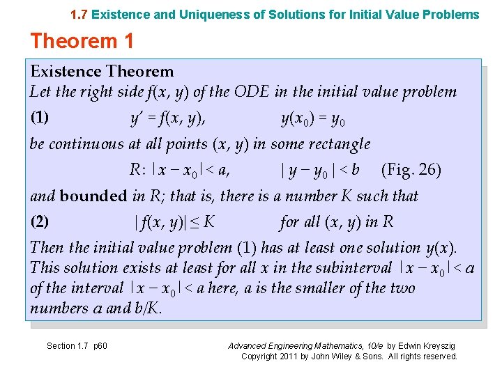 1. 7 Existence and Uniqueness of Solutions for Initial Value Problems Theorem 1 Existence 1. 7 Existence and Uniqueness of Solutions for Initial Value Problems Theorem 1 Existence