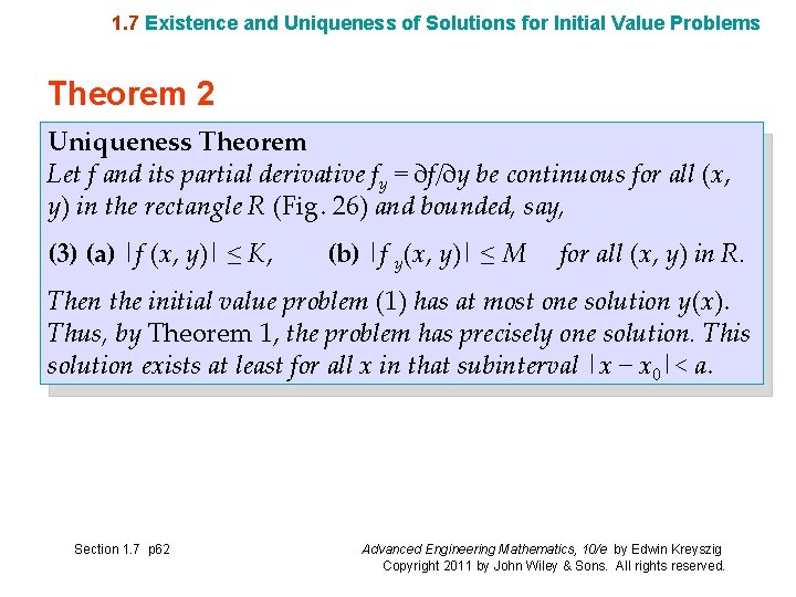 1. 7 Existence and Uniqueness of Solutions for Initial Value Problems Theorem 2 Uniqueness 1. 7 Existence and Uniqueness of Solutions for Initial Value Problems Theorem 2 Uniqueness