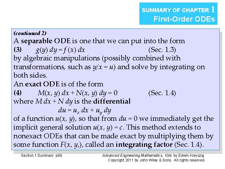 SUMMARY OF CHAPTER 1 First-Order ODEs (continued 2) A separable ODE is one that SUMMARY OF CHAPTER 1 First-Order ODEs (continued 2) A separable ODE is one that