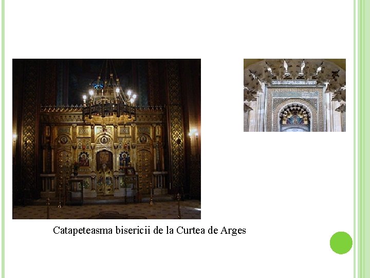 Catapeteasma bisericii de la Curtea de Arges Catapeteasma bisericii de la Curtea de Arges