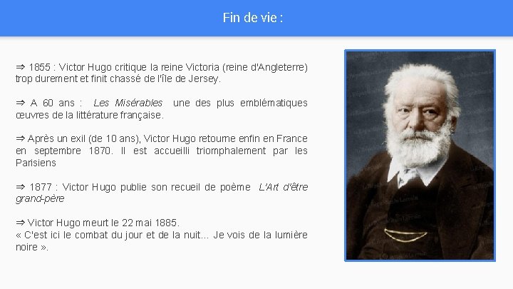 Fin de vie : ⇒ 1855 : Victor Hugo critique la reine Victoria (reine