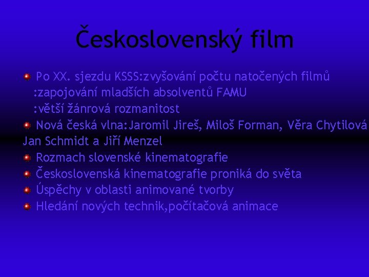 Československý film Po XX. sjezdu KSSS: zvyšování počtu natočených filmů : zapojování mladších absolventů