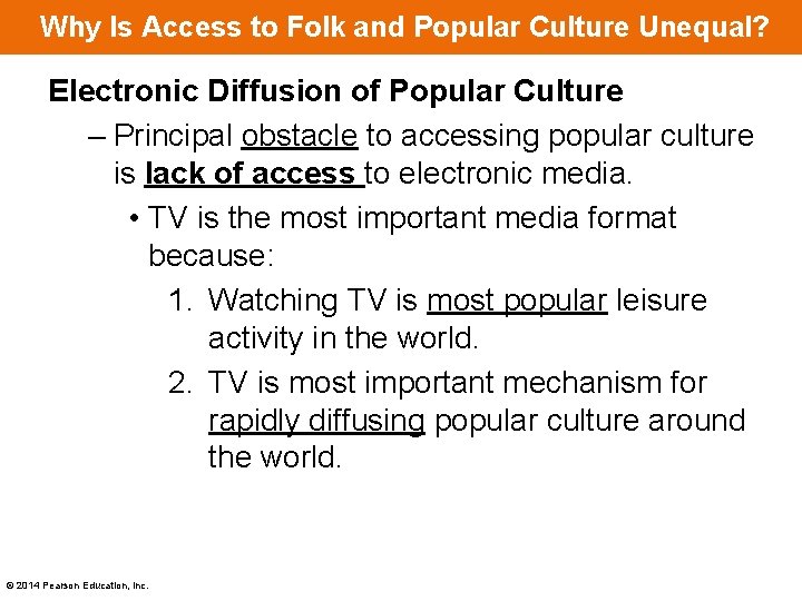 Why Is Access to Folk and Popular Culture Unequal? Electronic Diffusion of Popular Culture