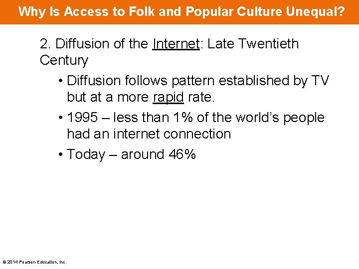 Why Is Access to Folk and Popular Culture Unequal? 2. Diffusion of the Internet: