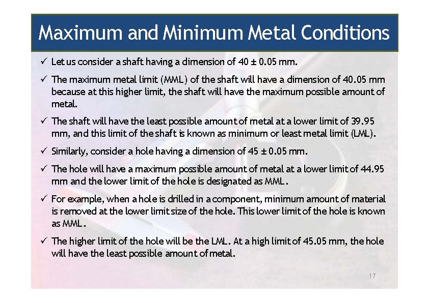 Maximum and Minimum Metal Conditions Let us consider a shaft having a dimension of