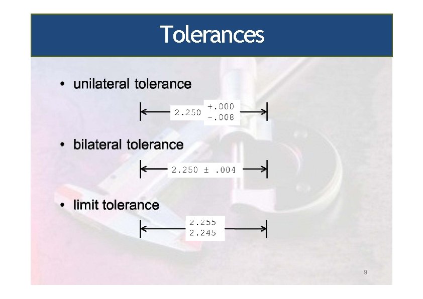 Tolerances 9 