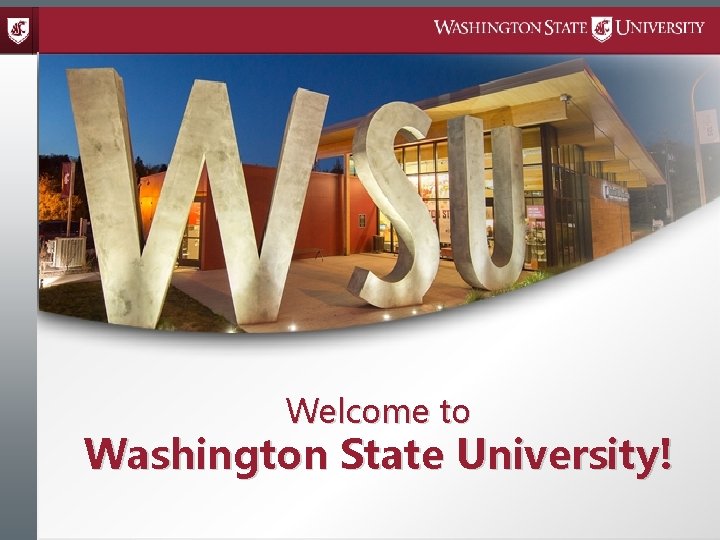 Welcome to Washington State University! Revised June 2017 