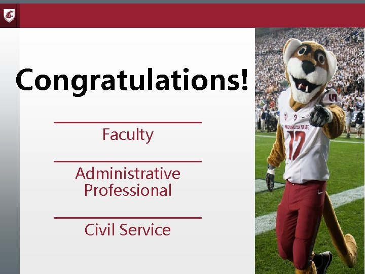 Congratulations! Faculty Administrative Professional Civil Service 
