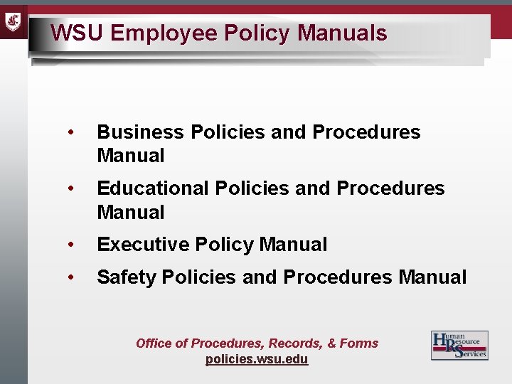 WSU Employee Policy Manuals WSU Employee Policies • Business Policies and Procedures Manual •