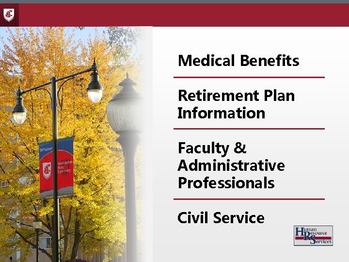 Medical Benefits Retirement Plan Information Faculty & Administrative Professionals Civil Service 