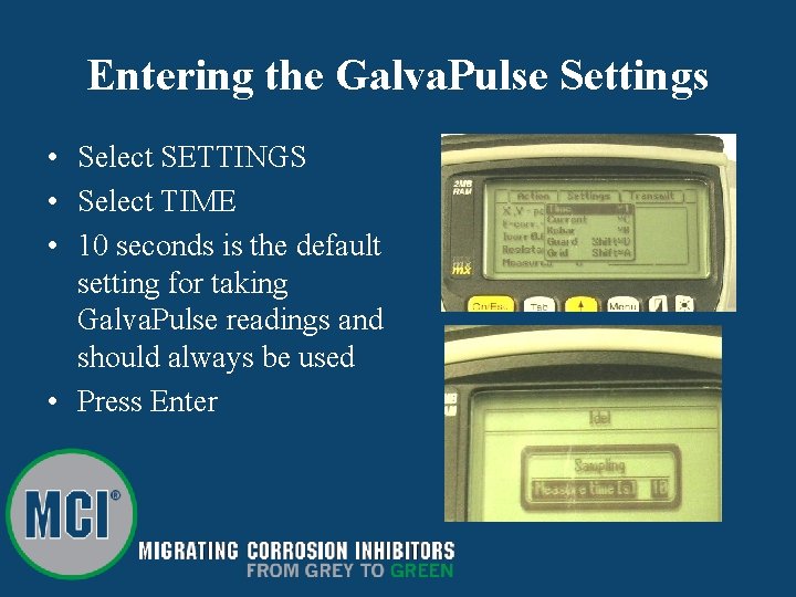 Entering the Galva. Pulse Settings • Select SETTINGS • Select TIME • 10 seconds